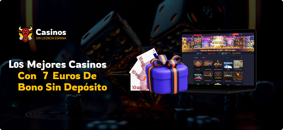 Cómo elegir el mejor casino con un bono sin depósito de 7 euros